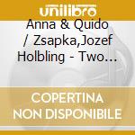 Anna & Quido / Zsapka,Jozef Holbling - Two Violins & One Guitar 1 cd