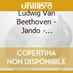 Ludwig Van Beethoven - Jando - Bagatelles Op 33, 119 & 126 cd