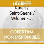 Ravel / Saint-Saens / Wildner - Tzigane / Havanaise