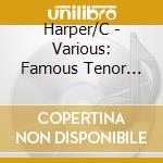 Harper/C - Various: Famous Tenor Arias cd