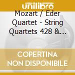 Mozart / Eder Quartet - String Quartets 428 & 464 cd