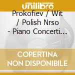Prokofiev / Wit / Polish Nrso - Piano Concerti 1, 3 & 4 cd