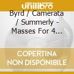 Byrd / Camerata / Summerly - Masses For 4 & 5 Voices / Infelix Ego cd