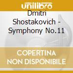 Dmitri Shostakovich - Symphony No.11 cd musicale di Shostakovich / Slovak / Czecho