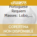 Portoguese Requiem Masses: Lobo, Cardoso cd