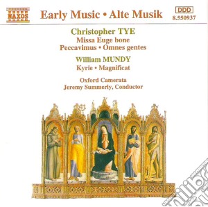 Christopher Tye / William Mundy - Misa Euge Bone / KYrie, Magnificat cd musicale di Christopher Tye