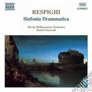 Ottorino Respighi - Sinfonia Drammatica cd musicale di Ottorino Respighi