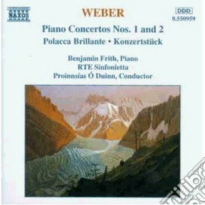 Carl Maria Von Weber - Concerto X Pf N.1 Op.11, N.2 Op.32, Polacca Brillante (l'hilarite') Op.72 (orch. cd musicale di Weber carl maria von