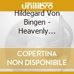 Hildegard Von Bingen - Heavenly Revelations cd musicale di HILDEGARD VON BINGEN