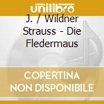 J. / Wildner Strauss - Die Fledermaus cd