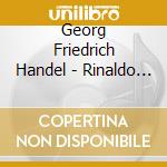 Georg Friedrich Handel - Rinaldo (3 Cd) cd