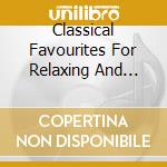 Classical Favourites For Relaxing And Dreaming cd