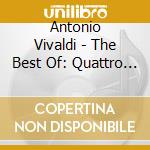 Antonio Vivaldi - The Best Of: Quattro Stagioni, Concertox Due Chit. Concerto X Fl il Cardellino cd