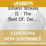 Johann Strauss II - The Best Of: Die Fledermaus, Annen-polka, Danubio Blu, Kaiser-valzer, Tritsch cd