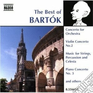 Bela Bartok - Best Of: Danze Rumene, Concerto X Vl, Allegro Barbaro, Concerto X Orchestra, Con cd musicale di BARTOK