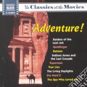 Classics At The Movies: Adventure! cd musicale