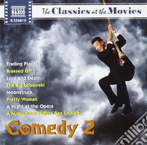 Classics At The Movies (The): Comedy 2 / Various cd musicale