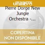 Pierre Dorge New Jungle Orchestra - Giraf cd musicale di Pierre Dorge New Jungle Orchestra