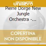 Pierre Dorge New Jungle Orchestra - Giraf cd
