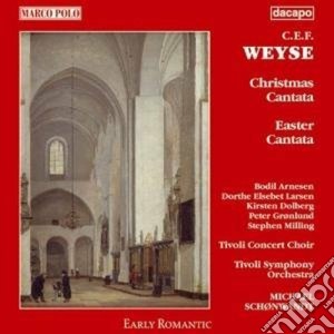 Christoph Ernst Friedrich Weyse - Christmas Cantata N.3, Easter Cantata N.1 cd musicale