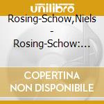 Rosing-Schow,Niels - Rosing-Schow: Echoes Of Fire cd