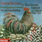 Werner Sven Erik - Musical Fairytales By Hans Christian Andersen - The Most Incredible Thing cd