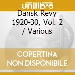 Dansk Revy 1920-30, Vol. 2 / Various cd