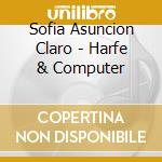 Sofia Asuncion Claro - Harfe & Computer cd