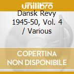 Dansk Revy 1945-50, Vol. 4 / Various cd