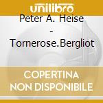 Peter A. Heise - Tornerose.Bergliot cd