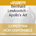 Bernhard Lewkovitch - Apollo's Art cd