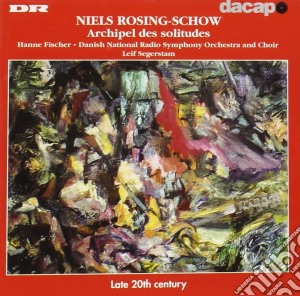 Niels Rosing-Schow - Archipel Des Solitudes cd musicale di Rosing