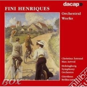 Henriques Fini - Oorchestral Works cd musicale di Fini Henriques