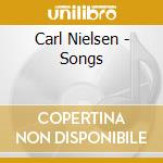 Carl Nielsen - Songs cd musicale di Carl Nielsen