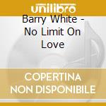 Barry White - No Limit On Love cd musicale