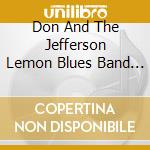 Don And The Jefferson Lemon Blues Band Convay - Different Strokes For Different Folks cd
