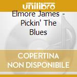 Elmore James - Pickin' The Blues cd