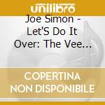 Joe Simon - Let'S Do It Over: The Vee Jay Years cd musicale