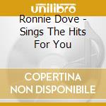 Ronnie Dove - Sings The Hits For You cd