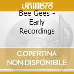 Bee Gees - Early Recordings cd