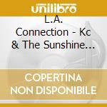L.A. Connection - Kc & The Sunshine Band Songbook cd