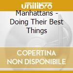 Manhattans - Doing Their Best Things cd
