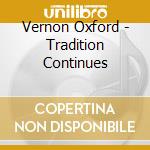Vernon Oxford - Tradition Continues cd