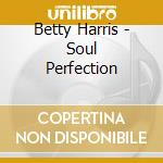 Betty Harris - Soul Perfection cd
