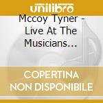 Mccoy Tyner - Live At The Musicians Exchange Cafe 1987 cd