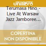 Terumasa Hino - Live At Warsaw Jazz Jamboree 1991 cd