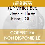 (LP Vinile) Bee Gees - Three Kisses Of Love-Rsd- vinile