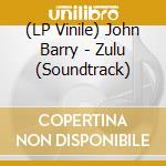 (LP Vinile) John Barry - Zulu (Soundtrack) vinile