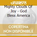 Mighty Clouds Of Joy - God Bless America cd