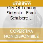 City Of London Sinfonia - Franz Schubert: Symphony No. 3 In D Major D 200 cd